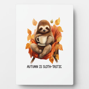 Plaque Photo L'automne, c'est Sloth Tastic