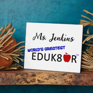 Plaque Photo Le plus grand éducateur blanc du monde
