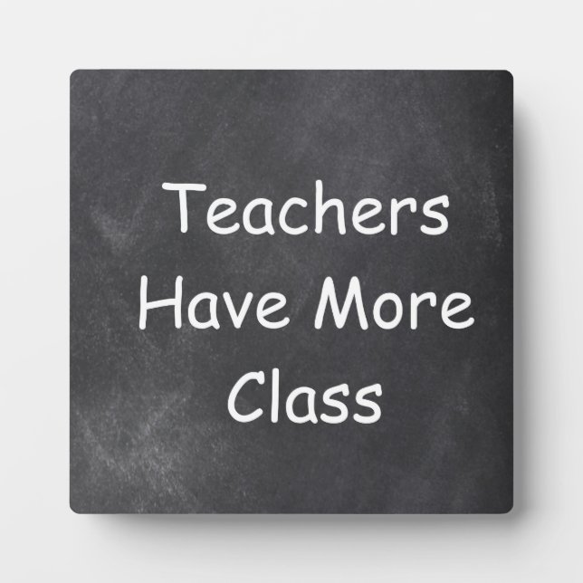 Plaque Photo Les enseignants ont plus de classe Chalkboard Desi (Devant)