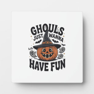 Plaque Photo Les goules veulent juste s'amuser Halloween Citrou