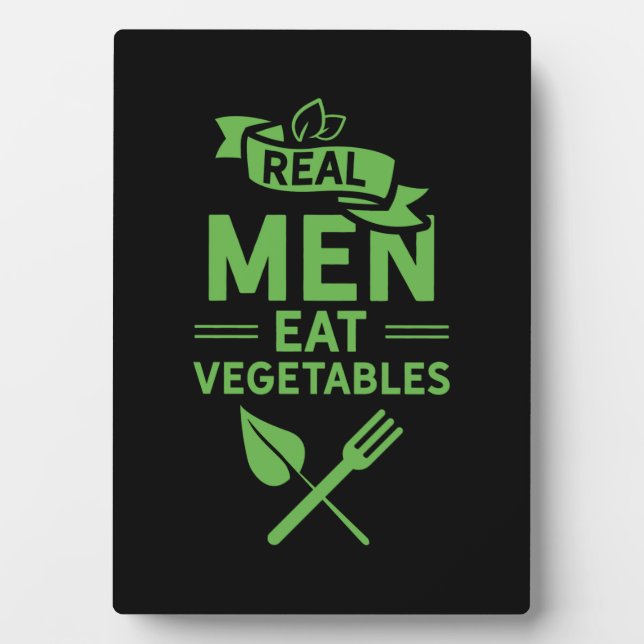 Plaque Photo Les vrais hommes mangent des légumes (Devant)