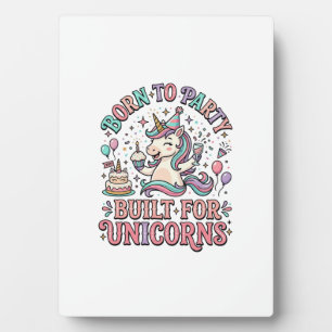 Plaque Photo Licorne Né pour faire la fête Construit pour les l