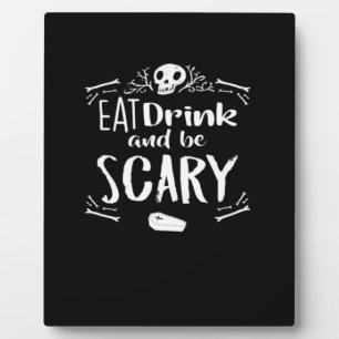 Plaque Photo Manger, boire et être effrayant crâne d'Halloween 