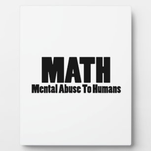 Plaque Photo Maths. Maltraitance mentale envers les êtres humai