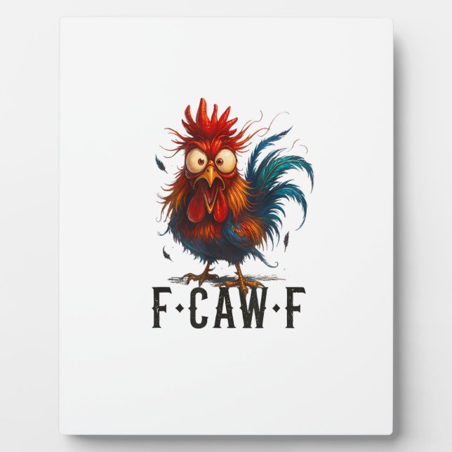 Plaque Photo Mème drôle de coq de poulet F-Caw-F (Devant)