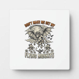 Plaque Photo Ne me fais pas chercher les singes volants Hallowe