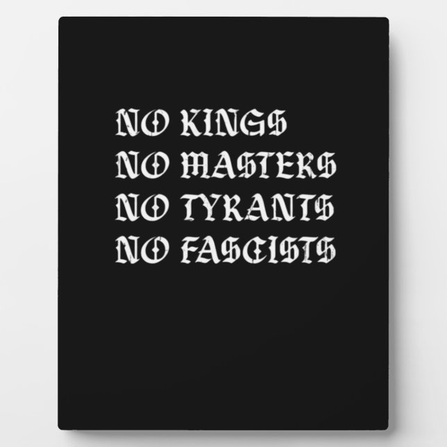 Plaque Photo No Kings No Masters No Tyrants No Fascists Style (Devant)