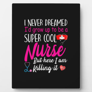 Plaque Photo Nurse Super Cool Nurse