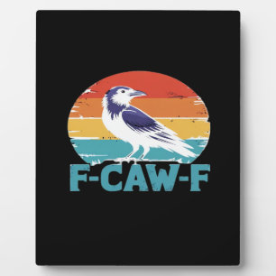Plaque Photo Oiseau corbeau F-Caw-F drôle amateur de corbeau St