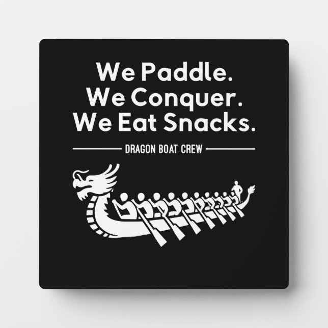 Plaque Photo Paddle, Conquer, Manger Snacks - Funny Dragon Boat (Devant)
