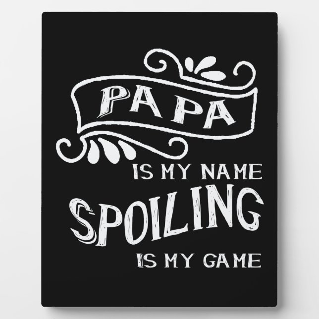 Plaque Photo Papa est mon nom gâter est mon jeu (Devant)