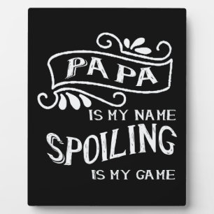 Plaque Photo Papa Est Mon Nom Spots Est Mon Jeu