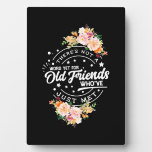 Plaque Photo Parler encore pour les amis anciens