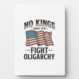 Plaque Photo Pas de rois depuis 1776 Lutte contre l'oligarchie 