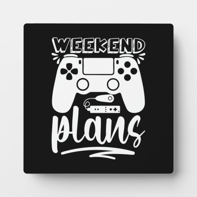 Plaque Photo Plans de fin de semaine, Jeu amusant, Jeu vidéo, J (Devant)