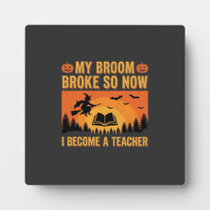 Plaque Photo Professeur drôle d'Halloween Balai cassé Design (2