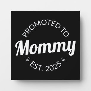Plaque Photo Promu À Mommy Est. 2025 I