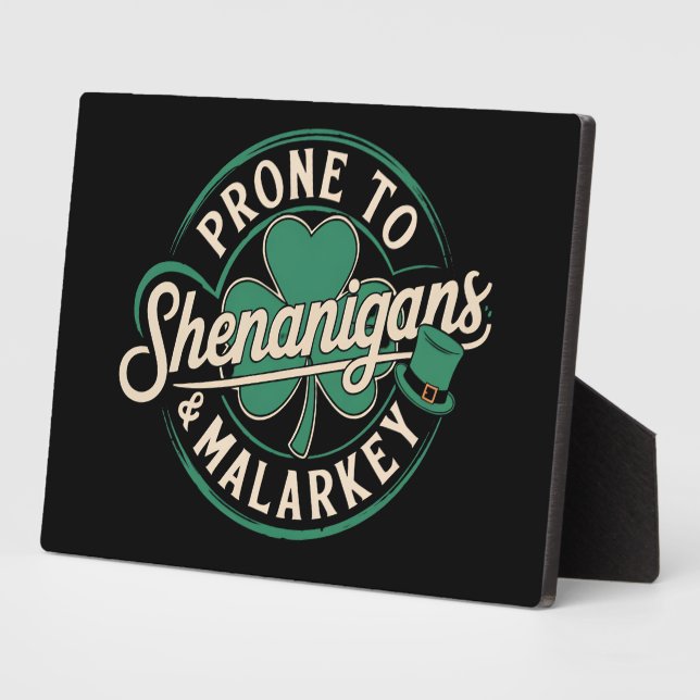 Plaque Photo Prone To Shenanigans & Malarkey St Patrick's Day (Côté)
