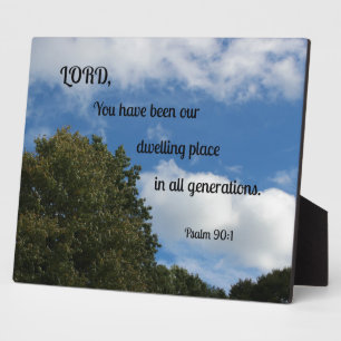 Plaque Photo Psalm 90:1 Lord, You have been our dwelling...