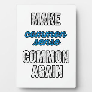 Plaque Photo Rendre commun le sens commun
