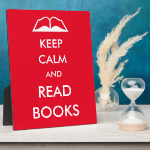 Plaque Photo Restez calme et lisez des livres