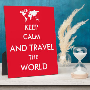 Plaque Photo Restez calme et voyagez dans le monde