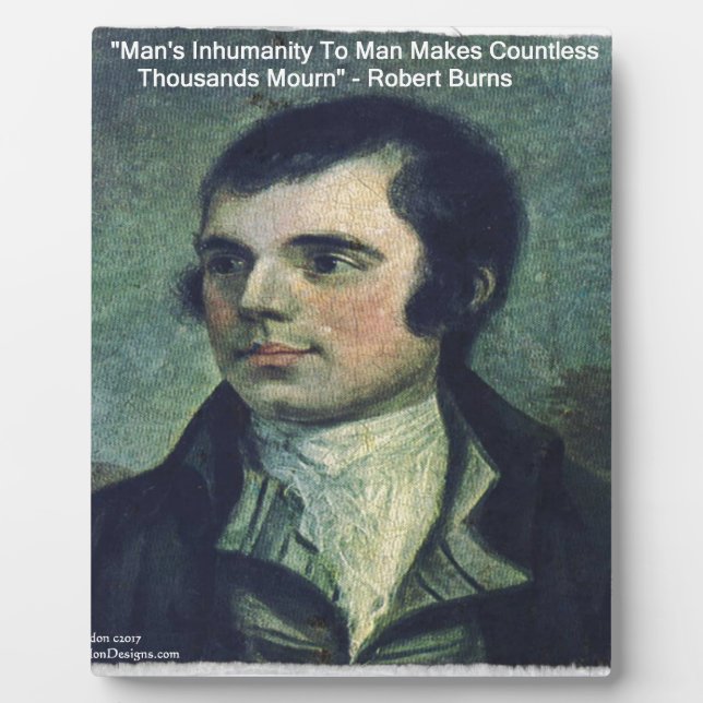 Plaque Photo Robert Burns Dons de citation "L'inhumanité de l'h (Devant)