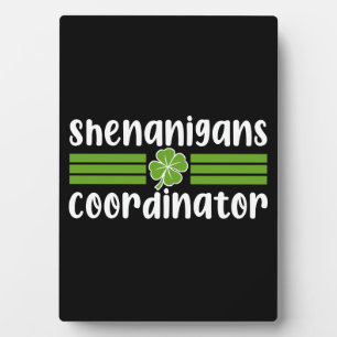 Plaque Photo Shenanigans Coordinator St Patrick's Day