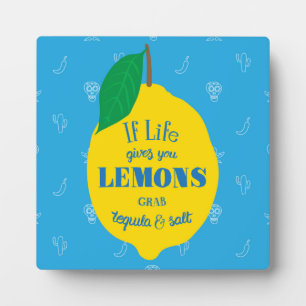 Plaque Photo Si La Vie Vous Donne Des Citrons, Prenez De La Teq