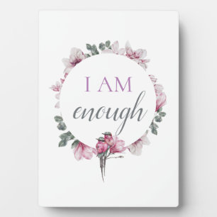 Plaque Photo Simple Inspiring I Am Enough Affirmation