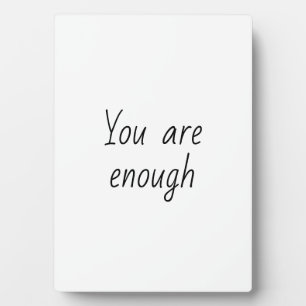 Plaque Photo Simple You Are Enough Quote
