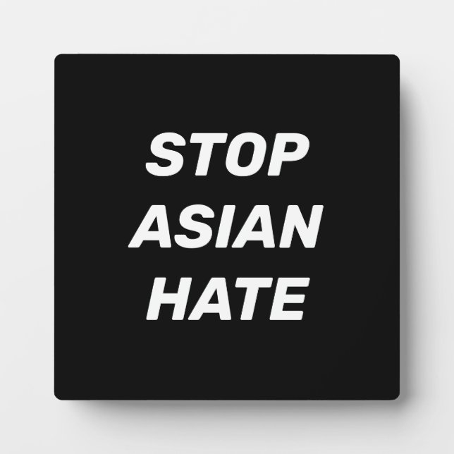 Plaque Photo Stop Asian Hate, panneau noir blanc (Devant)