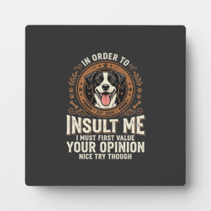 Plaque Photo T-Shirt Chien Opinion Drôle Insulte