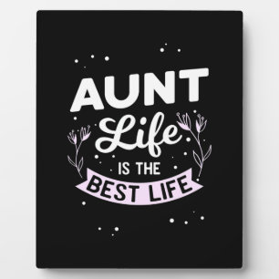 Plaque Photo Tante Life Est La Meilleure Vie