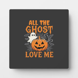 Plaque Photo Tout les fantômes m'aiment Halloween Design_1