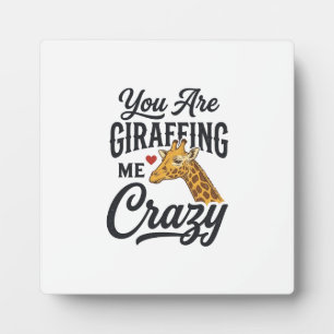 Plaque Photo Tu Me Rends Fou Avec Cette Chemise Drôle De Girafe