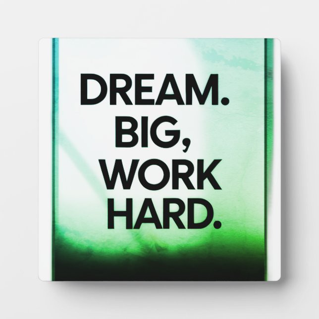 Plaque Photo Un gros travail de rêve | Mur de motivation minima (Devant)