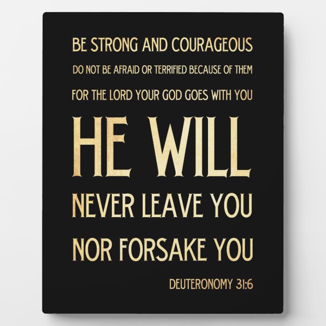 Plaque Photo Verse biblique scripturaire - Deutéronome 31:6 (Devant)