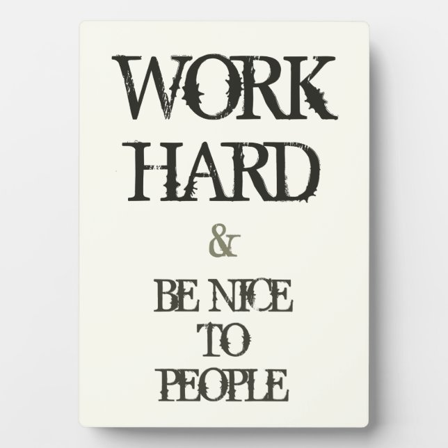 Plaque Photo Work Hard and Be nice to People Motivation (Devant)