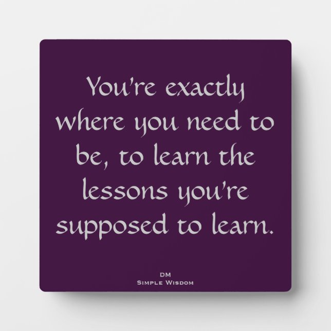 Plaque Photo You're Ly exactement where you need to be... (Devant)