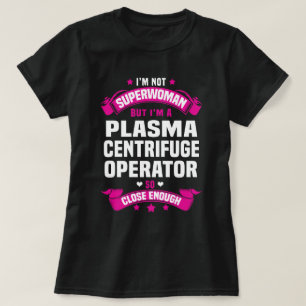 Plasma-Zentrifugenbetreiber T-Shirt