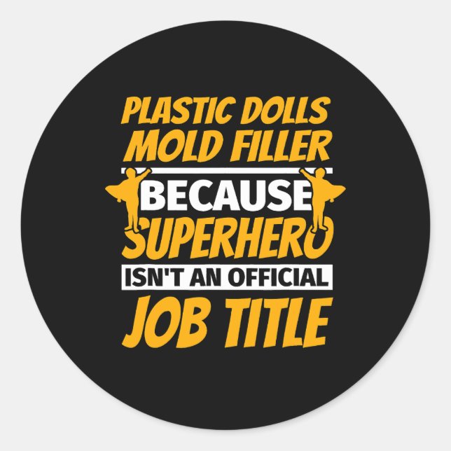 PLASTIC DOLLS MOLD FILLER Funny Spaß Geschenk Runder Aufkleber (Vorderseite)
