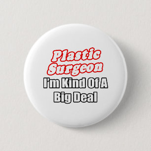 Plastikchirurg ... eine Art Big Deal Button