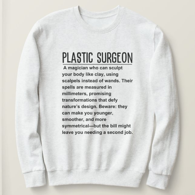Plastikchirurg Sweatshirt (Design vorne)