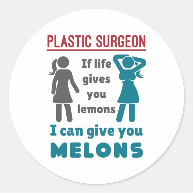 Plastikchirurg, wenn das Leben einem Zitronenmelon Runder Aufkleber (Vorderseite)