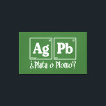 Plata o leinwanddruck<br><div class="desc">Plata o Diplomo? Silber oder Blei?</div>