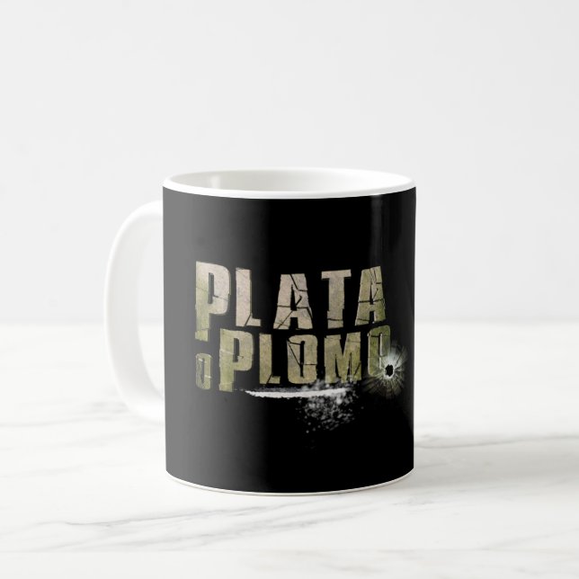 Plata o Plomo Tasse (Vorderseite Links)