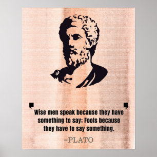 Plato "Weiße Männer sprechen" Zitat Poster
