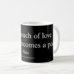 Plato Zitat; die Touch der Liebe Kaffeetasse