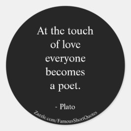 Plato Zitat; die Touch der Liebe Runder Aufkleber